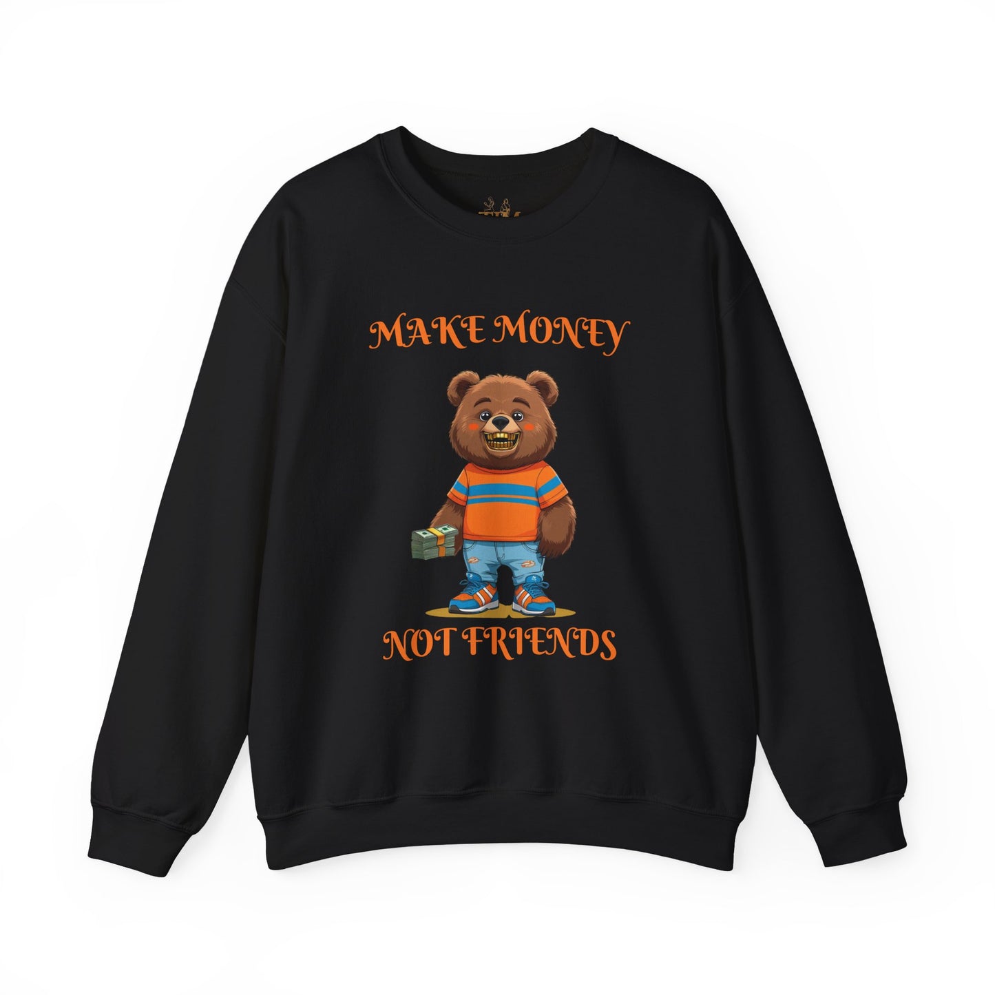 Make Money Not Friends Crewneck Sweatshirt